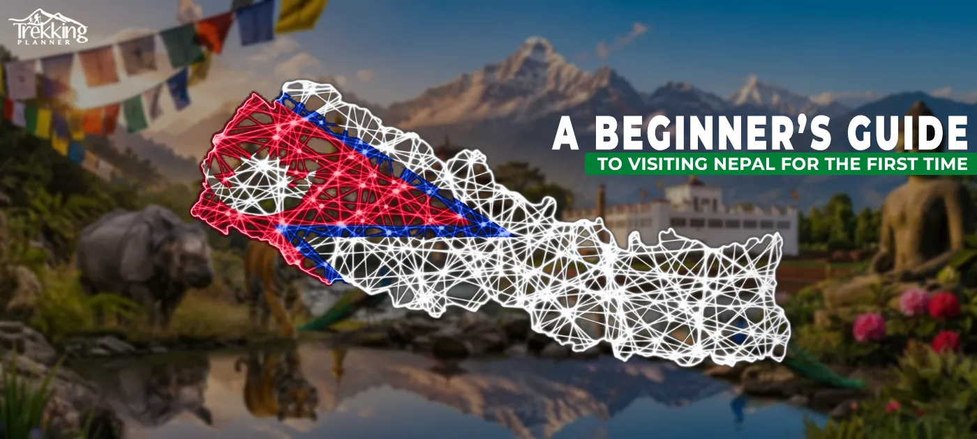 A Beginner's Guide to Visiting Nepal for the First Time