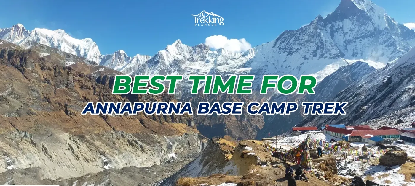 Best Time For Annapurana Base Camp Trekking