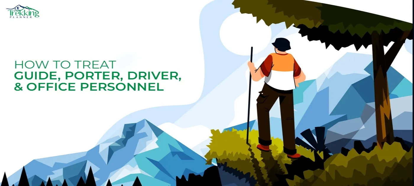 How to Treat Guide, Porter, Driver, and Office Personnel