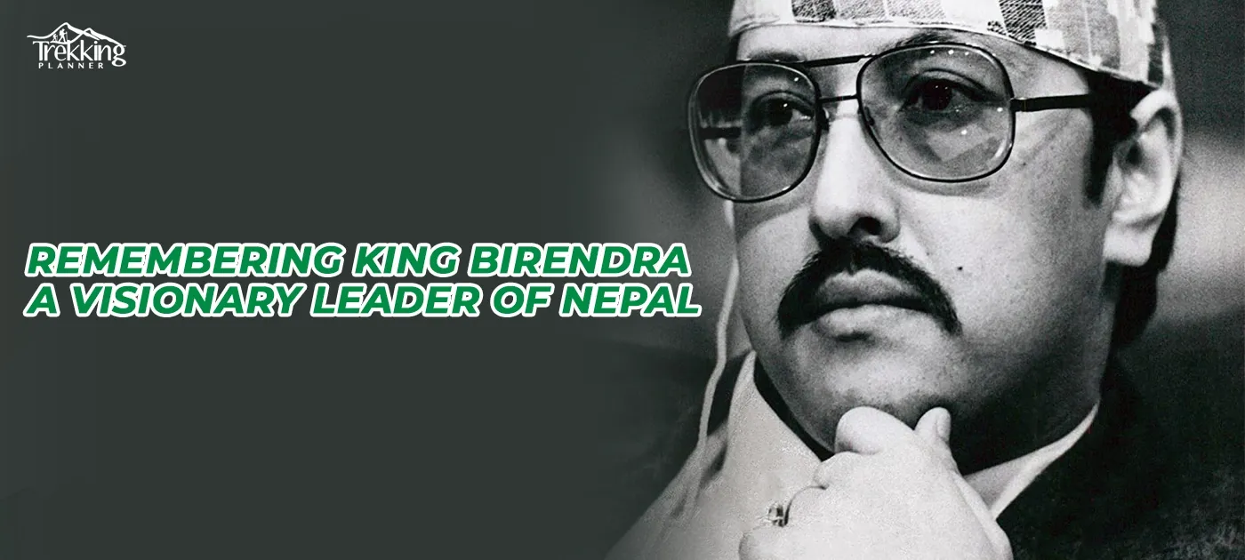 Remembering King Birendra A Visionary Leader of Nepal