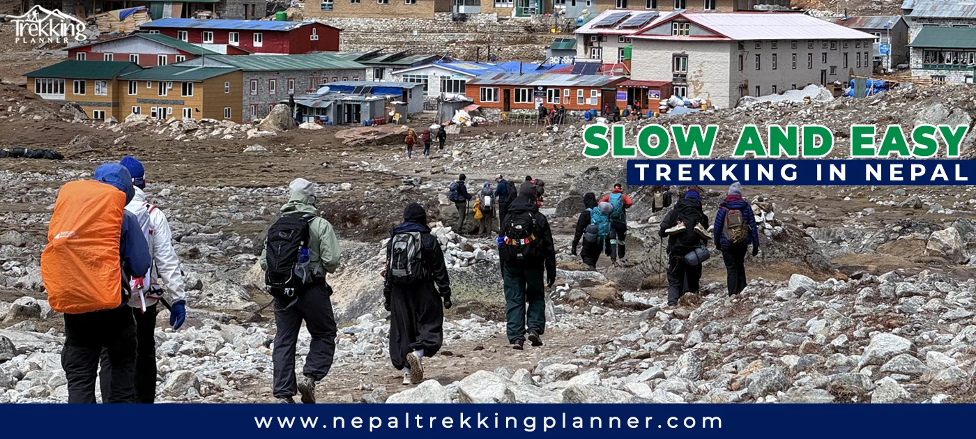 Slow and Easy Trekking in Nepal